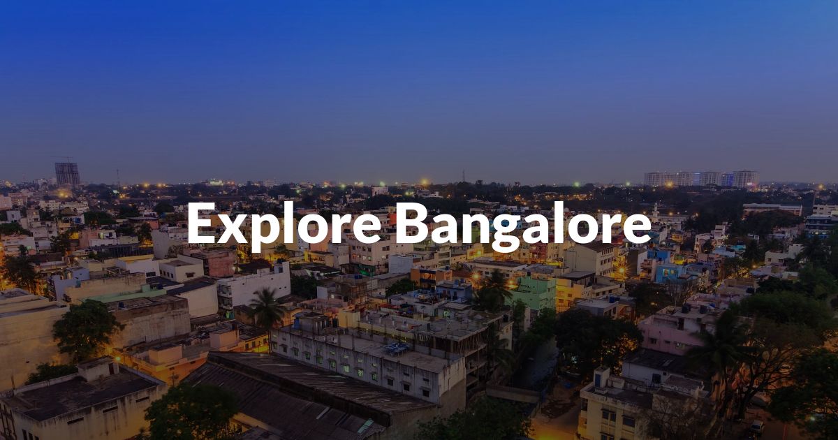 Explore Bangalore, Karnataka, India - Things To Do, Best ... - Ixigo