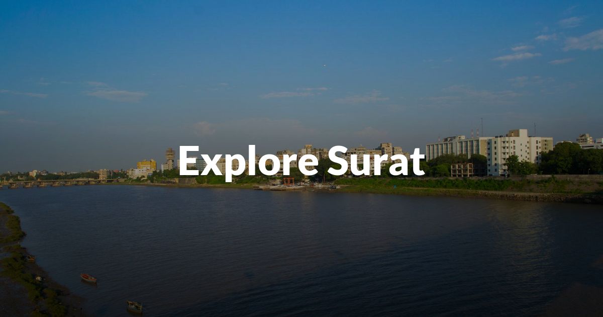 Explore Surat Gujarat India Things To Do Best time to Visit How